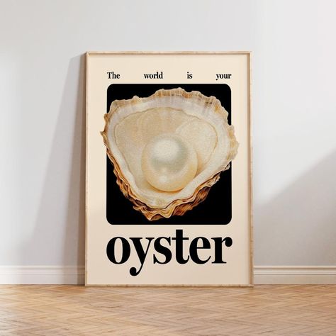 The World is Your Oyster Quote Art Print, Oyster Print, Oysters Wall Art, Kitchen Prints, Kitchen Wall Art Print, Contemporary Posters - Etsy UK Oyster Print, Oyster Art, The World Is Your Oyster, World Is Your Oyster, Quote Art Print, Home Office Living Room, Wall Art Kitchen, Seize The Day, Art Kitchen