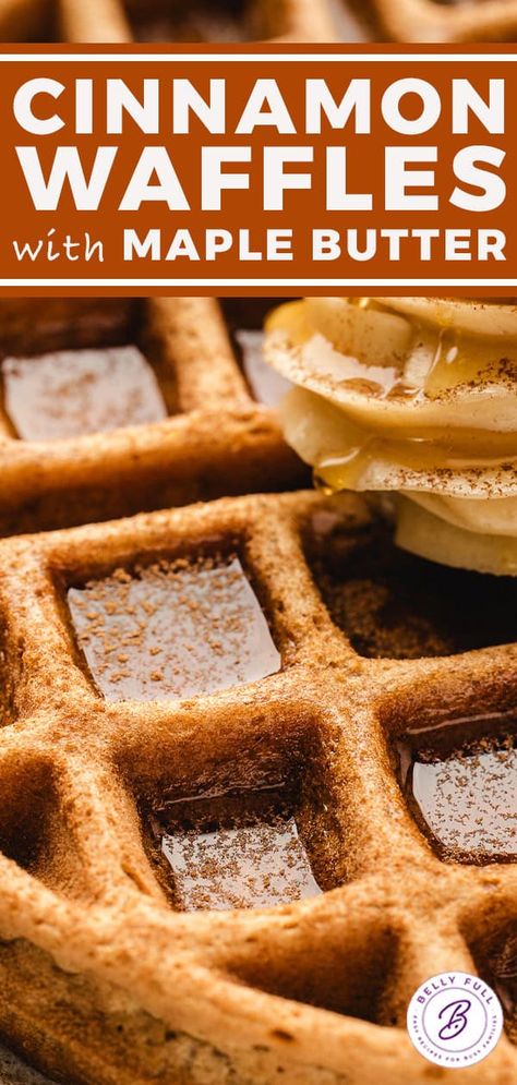 Cinnamon Waffles with Maple Butter | Belly Full Churro Waffle Recipe, Cinnamon Toast Waffles, Cinnamon Waffle Recipe, Waffle Flavors, Maple Waffles, Cinnamon Waffles Recipe, Waffles For Dinner, Waffle Mix Recipes, Fall Waffles