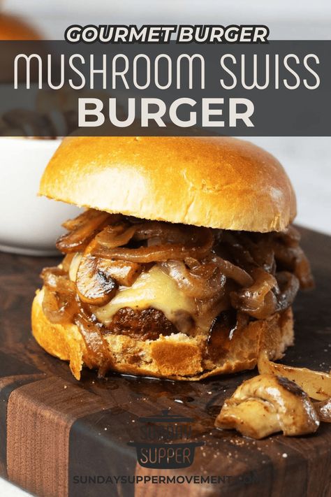 Mushroom Sauce For Burgers, Burger Seasoning Recipe, Handheld Recipes, Best Burger Seasoning, Burger Recipes Seasoning, Gourmet Burgers Recipes, Swiss Burger, Mushroom Burger Recipe, Gameday Food