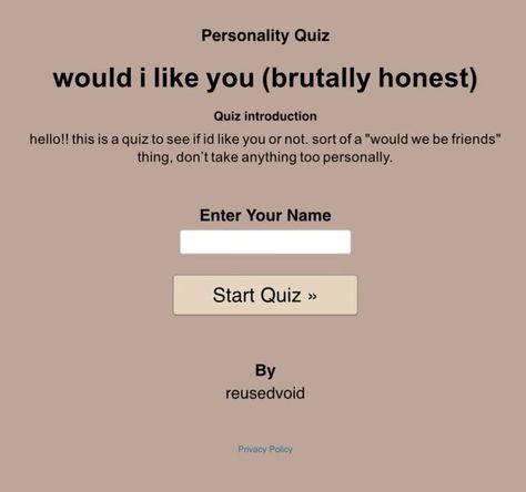 would i like you (brutally honest) Psychoanalysis Quiz, Uquiz Poetic, Fun Quizzes To Take Personality Tests, Melanie Martinez Quiz, U Quizzes, Weird Quizzes, Pinterest Quiz, Pinterest Quizzes, Silly Websites