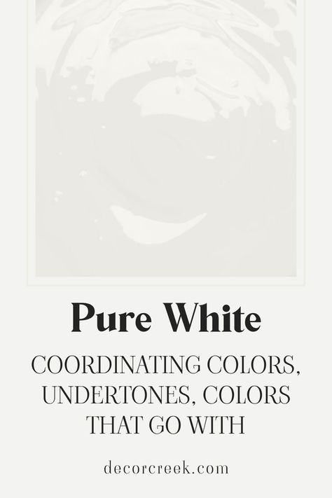 Pure White SW 7005 Sherwin-Williams | Coordinating Colors, Undertones Accessible Beige Sw, Pure White Sherwin Williams, Balanced Beige, Sherwin Williams White, Accessible Beige, Repose Gray, Modern And Traditional Decor, Warm Undertone, Color Pairing