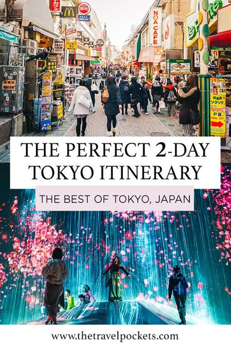 2 Day Tokyo Itinerary 2 Days In Tokyo, Visiting Tokyo Japan, 3 Days In Tokyo, Tokyo To Do, Must Do In Tokyo Japan, Things To Do In Tokyo Japan Top 10, What To Do In Tokyo, What To See In Tokyo, Tokyo Must See