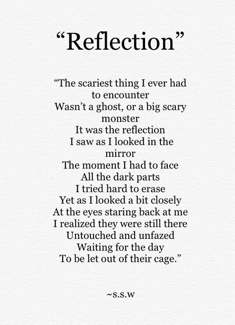 “Reflection” ~s.s.w 🍎 #poem #rhyme #dailypoetry #poetrycommunity #pinterestquotes #quotestoliveby #reflection #eyes #instapoem #instapoet #instapoetry #words #writing #writingcommunity #rhymes #beautiful #mirror #eyesarethewindowtothesoul Poems About Being A Monster, Poetry Quotes Deep Rhyme, Rhyming Words For Poetry, Poems About Mirrors, Poems About Confused Feelings, Rhyming Poems Deep, Self Reflection Quotes Mirror, Rhyming Poems About Life, Mirror Quotes Reflection