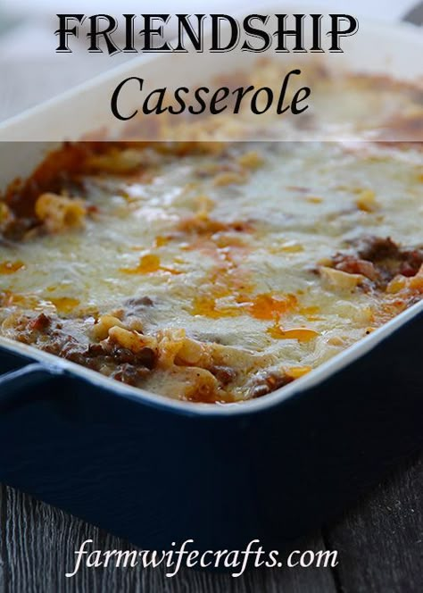 Friendship Casserole - The Farmwife Crafts Friendship Casserole Recipes, French Fry Casserole Recipes Ground Beef, Ground Beef French Fry Casserole, Beef Mushroom Noodle Casserole, Spaghetti Casserole With Cream Of Mushroom Soup, Friendship Casserole, Casseroles Beef, Macaroni Soup Recipes, Easy Supper Recipes