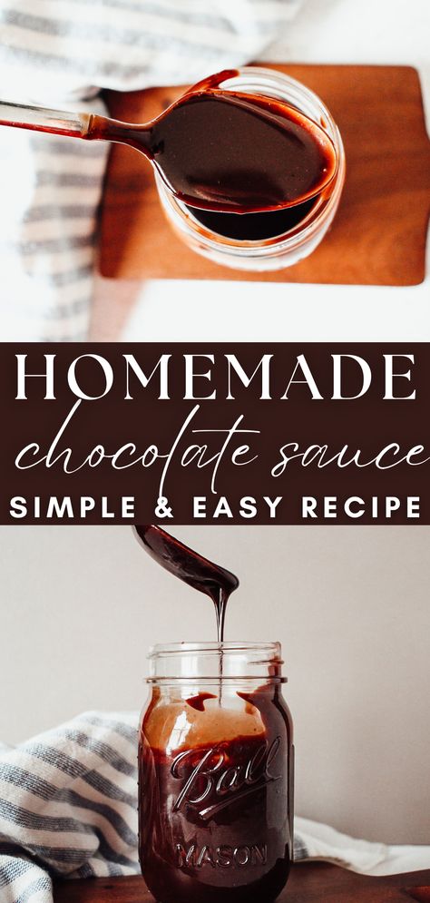 jar of homemade chocolate sauce Easy Chocolate Sauce, Rum Sauce Recipe, Chocolate Sauce Recipe, Homemade Coffee Syrup, Raspberry Sauce Recipe, Homemade Sorbet, Chocolate Dipping, Homemade Chocolate Sauce, Chocolate Sauce Recipes