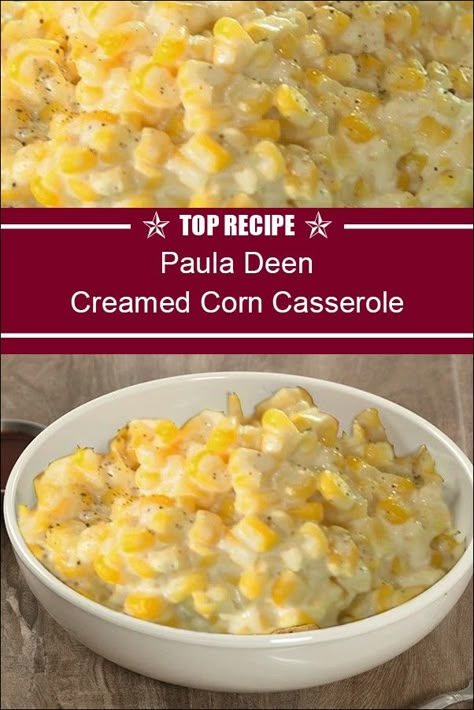 Paula Dean Casserole Recipes, Pioneer Woman Creamed Corn, Thanksgiving Creamed Corn Casserole, Paula Dean Thanksgiving Recipes, Paula Deen Corn Casserole Crockpot, Paula Dean Cream Corn, Paula Deen Corn Casserole Recipe, Sweet Creamed Corn Casserole, Smoked Corn Casserole