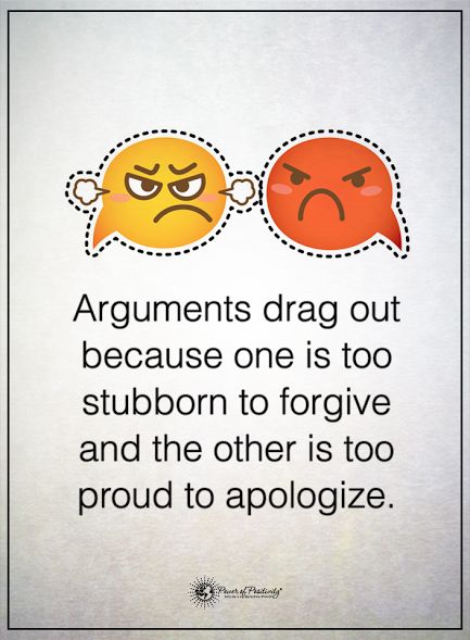 Arguments drag out because one is too stubborn to forgive and the other is too proud to apologize.  #powerofpositivity #positivewords  #positivethinking #inspirationalquote #motivationalquotes #quotes #life #love #arguments #stubborn #proud #apologize #sorry Quotes Arguments, Stubborn Quotes, Proud Quotes, To Forgive, Passive Aggressive, Holy Cow, Power Of Positivity, Positive Outlook, Quotes Life