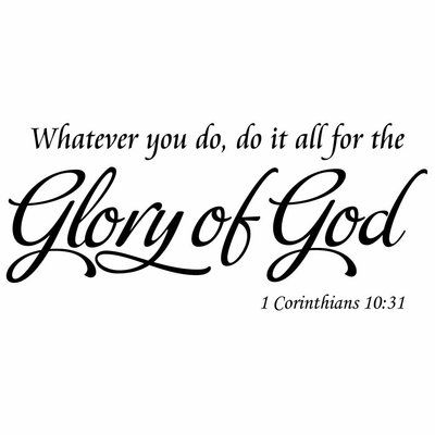 For The Glory Of God, The Glory Of God, Glory Of God, Quotes About Motherhood, Inspirational Bible Quotes, Bible Verses Quotes Inspirational, Bible Quotes Prayer, Christian Quotes Inspirational, Bible Encouragement