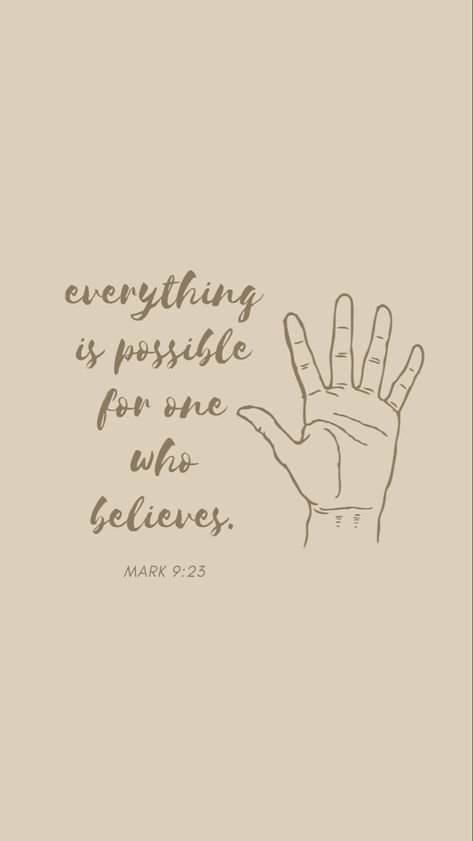 Mark 9 23 Wallpaper, Mark 9:23 Bible, Soul Surfer Quotes, Brown Calligraphy, Light Brown Wallpaper, Bible Verse Wallpaper Iphone, Mark 9 23, Jesus Wallpapers, Walk In The Spirit