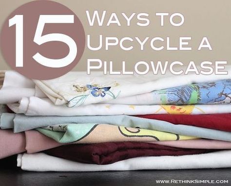 Pillowcase Crafts, Pillowcase Projects, Recycled Pillows, Pillow Case Crafts, Upcycle Crafts, Diy Project Ideas, Old Pillows, Recycled Projects, Upcycle Recycle