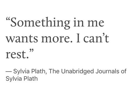 Journals Of Sylvia Plath, Sylvia Plath Quotes, Daisy Calloway, Literature Quotes, Sylvia Plath, Aesthetic Love, Writing Quotes, Literary Quotes, Poem Quotes