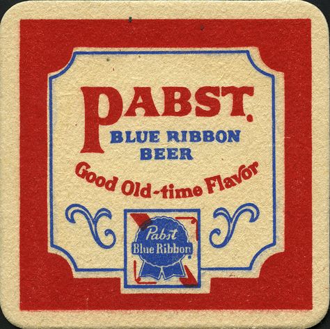 ephemera - Pabst Blue Ribbon beer mat 2 | Flickr - Photo Sharing! Vintage Beer Labels, Pabst Blue Ribbon Beer, Dorm Art, Beer Mats, Peach Schnapps, Pabst Blue Ribbon, Beer Company, Drink Labels, Beer Coasters