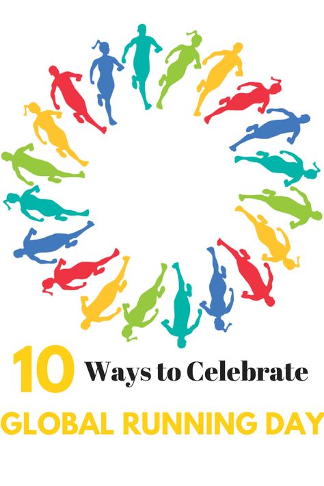 10 Ways to Celebrate Global Running Day Global Running Day, Runner Tips, Run Forrest Run, Running Day, Running Race, Running Quotes, Keep Running, Cute Happy, Running Motivation