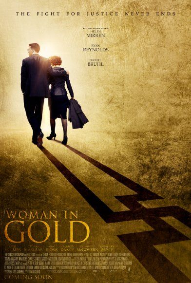 Woman in Gold (2015) Woman In Gold Movie, Gold Movie Poster, Latino Woman, Gold Movie, Max Irons, Elizabeth Mcgovern, Charles Dance, Daniel Brühl, Dolph Lundgren