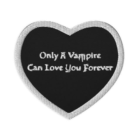 Only Vampires Can Love You Forever, Goth Love Aesthetic, Rap Music Wallpaper, Vampire Skirt, Goth Sayings, Vampire Band, Vampire City, Danny Core, I Love Vampires