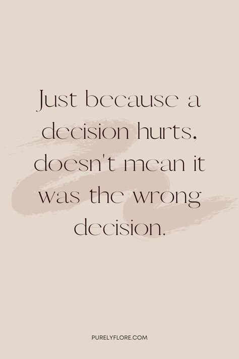 Sometimes, the decisions that are most aligned with our growth and well-being can be the hardest to make. Choosing to leave a toxic relationship, stepping away from a comfortable but unfulfilling job, or setting boundaries with loved ones may all involve pain, loss, or uncertainty. This doesn’t mean the decision is wrong—it means change is at work.

Pin this quote to your board for daily encouragement, self-growth inspiration and perspective on navigating change. 💫 Work Trust Quotes, It’s Ok To Fail Quotes, Leave A Toxic Relationship, Uplifting Inspirational Quotes, Decision Quotes, Regret Quotes, Tough Times Quotes, Motivational Quotes About Life, Growth Inspiration