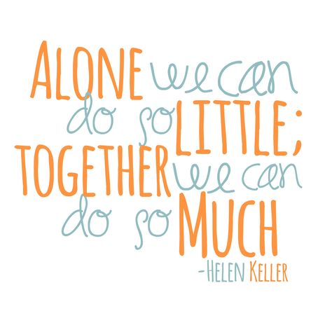 Quote - Wall Decor. "Alone we can do so little; together we can do so much. - Hellen Keller" http://etsy.com/shop/RightAmountOfLove Pta Quotes Inspirational, Quotes For Ngo, Cooperation Quotes, Community Involvement Quotes, Volunteer Quotes Make A Difference, Quotes On Volunteering, Fundraising Quotes, Philanthropy Quotes, Volunteer Inspiration