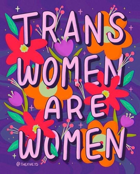 Protest Ideas, Women Artist, Trans Rights, Protest Signs, Trans Pride, Intersectional Feminism, Lgbtq Pride, Lgbt Pride, All Of Us