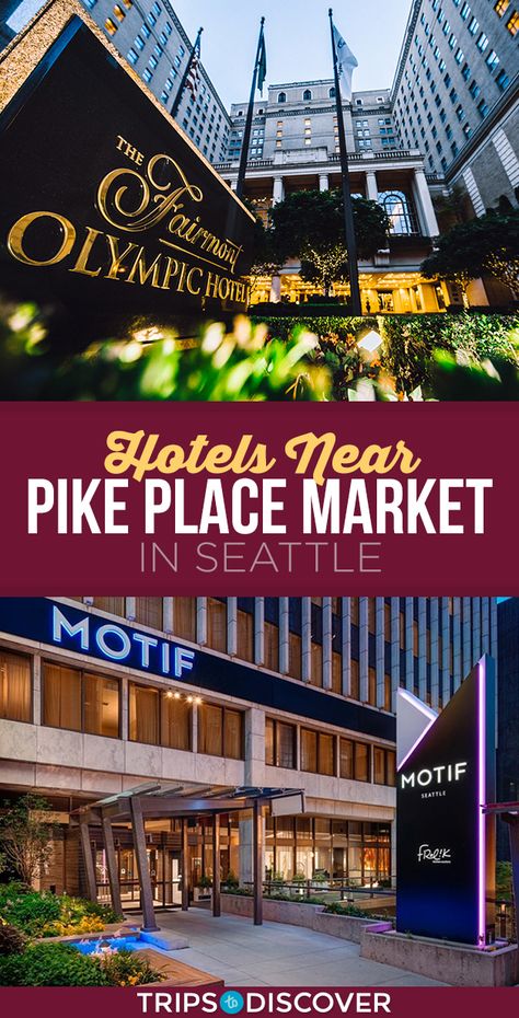 Top 8 Hotels Near Pike Place Market in Seattle Best Seattle Hotels, Seattle Hotels Downtown, Pikes Place, Paramount Hotel, Beachside Bungalow, Pike Place Market Seattle, Seattle Hotels, Pike Place Market, Downtown Seattle