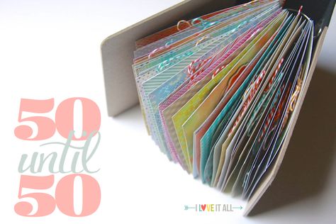 I Love It All: 50 until 50 | the lists mini album 50 Days To 50th Birthday Countdown, 50th Birthday Countdown Ideas, 50 Days To 50th Birthday, Birthday Countdown Ideas, Countdown Ideas, Gratitude Journals, Birthday Countdown, Birthday Scrapbook, Multi Photo