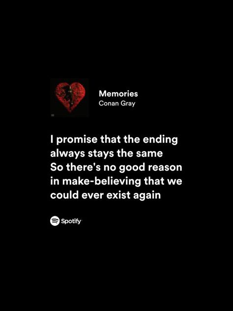 Memories Conan Gray Lyrics, Memories Song Lyrics, Relatable Songs, Midnight Quotes, Lyric Aesthetic, Natalie Scatorccio, Love Song Lyrics Quotes, Tara Carpenter, Inspirational Quotes Wallpapers