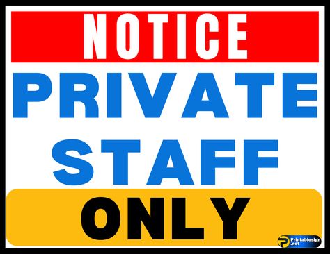 Private Staff Only Sign | FREE Download Staff Only Sign, Out Of Order Sign, Swimming Pool Signs, Closed Signs, Pool Signs, Rgb Color, Sign Templates, Sign Design, Ready Made