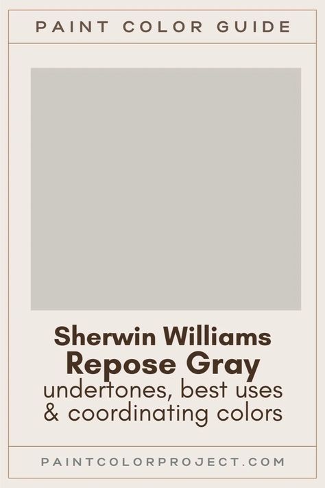 Repose Grey Coordinating Colors, Repose Gray 50% Lighter, Requisite Gray Sherwin Williams, Repose Gray Paint, Sherwin Williams Repose Gray, Greige Paint Color, White Grey Paint, Sw Repose Gray, Neutral Gray Paint