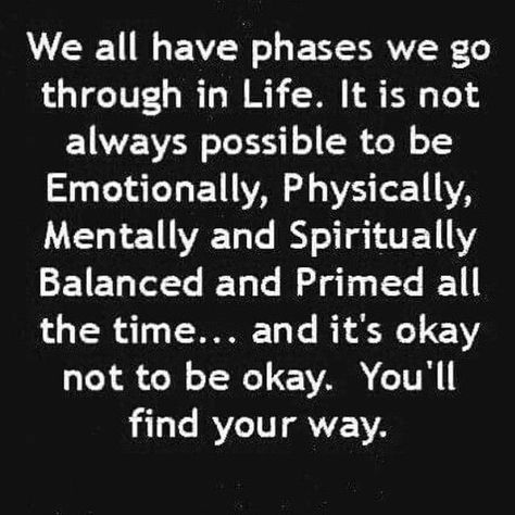 ➳ʈɦuɲɖҽɽwσℓʄ➳ Phase Of Life Quotes, Its Okay Quotes, True Quotes About Life, Soul Searching, True Life, Me Time, Its Okay, Great Quotes, Mantra