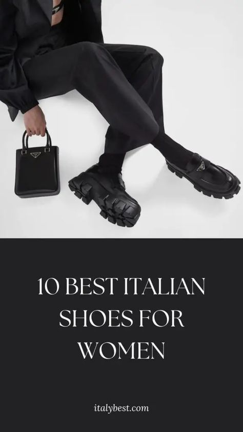 10 Best Italian Shoes For Women - Italian Shoe Brands | Italy Best Prada Shoes Women, Italian Shoes Women, Eclectic Closet, Italian Boots, Italian Loafers, Italian Chic, Italian Luxury Brands, Italian Bags, Fashion Corner