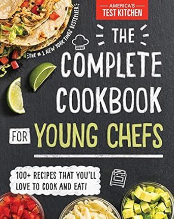 The Complete Cookbook for Young Chefs: 100+ Recipes that You'll Love to Cook and Eat Kid Chef, Kids Cookbook, America's Test Kitchen, Breakfast Tacos, Americas Test Kitchen, Kids Kitchen, Quick Snacks, Test Kitchen, Fun Cooking