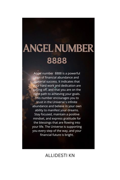 Angel number 8888 is a powerful message of abundance, success, and the manifestation of your dream. It signifies that you are in alignment with the flow of the Universal abundance and that efforts are being rewarded. This number encourages you to continue on your path with confidence, knowing that you are supported, by the Universe and that your financial and material goals are within reach. #angelnumber8888 #abundance #success #prosperity #manifestation #financialfreedom #positivevibes 8888 Angel Number, Prosperity Manifestation, Infinite Possibilities, Dream It, Hard Work And Dedication, Angel Number, Angel Numbers, Life Path, Expressing Gratitude