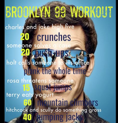 Brooklyn Nine Nine Workout, Brooklyn 99 Workout, Tv Shows Workout, B99 Episodes To Watch When, Tv Workout Challenge, B99 Whisper, Brooklyn 99 Episodes To Watch When, Nerdy Workout, Tv Show Workouts