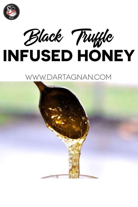 Truffle Honey Recipes, Infused Honey Recipes, Truffle Sauce Recipe, Honey Infusions, Truffle Butter Recipe, Black Truffle Recipe, Fresh Truffle, How To Make Truffles, Fancy Snacks