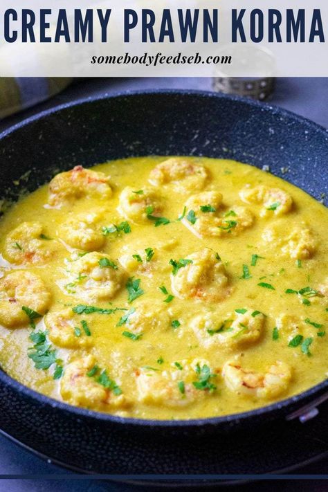 Creamy Prawn Korma (Mild Prawn Curry Recipe) Peshwari Naan Recipe, Prawn Korma, King Prawn Recipes, Prawn Curry Recipe, Curry Sauce Recipe, Korma Sauce, Korma Curry, Yellow Rice Recipes, Breakfast Sides Dishes