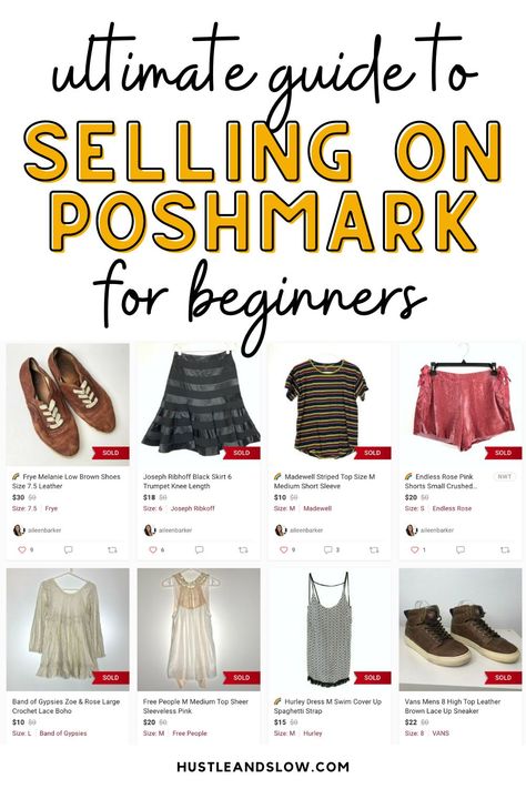 How to Sell on Poshmark for Beginners: Tips for 2023 | Hustle & Slow How To Sell On Poshmark, Reselling Thrift Store Finds, How To Sell Clothes, Sell On Poshmark, Selling Clothes Online, Reselling Clothes, Reselling Business, Thrift Store Shopping, Sell Your Stuff