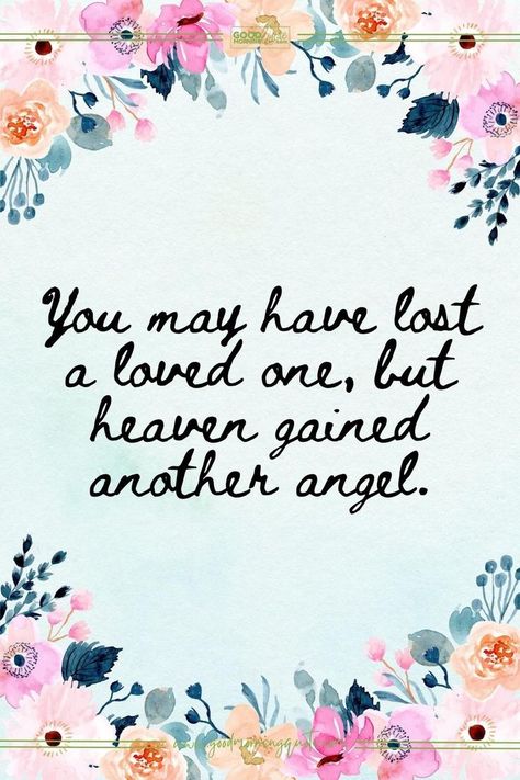 You may have lost a loved one, but heaven gained another angel. - Inspirational Sympathy Quotes for Loss Heaven Has Gained An Angel Quotes, Heaven Gained Another Angel, Inspirational Sympathy Quotes, Season Quotes, Sympathy Quotes, Angel Quotes, Losing A Loved One, An Angel, Lost