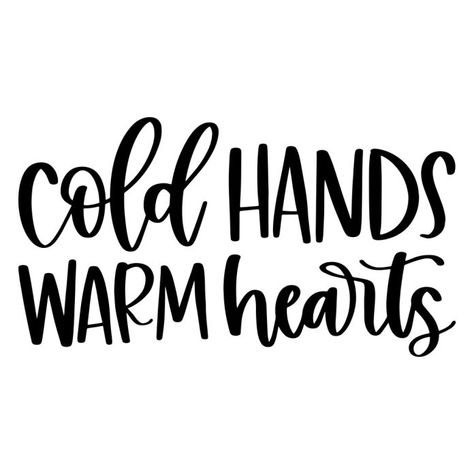 Cold Hands Warm Heart, Cold Hands, Hand Lettered, Bulletin Boards, Hand Warmers