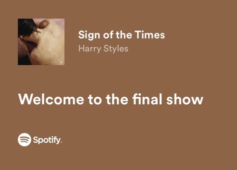 Sign Of The Times Harry Styles Lyrics, Hs1 Lyrics, Sign Of The Times Lyrics, Harry Quotes, Harry Styles Lyrics, Sign Of The Times Harry Styles, Graduation Pose, Senior Year Things, Harry Styles Quotes