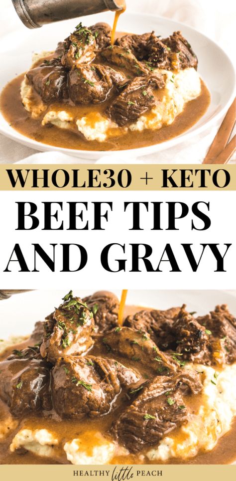 Beef Tips and Gravy (Whole30, Keto) - Healthy Little Peach Keto Beef Tips, Whole 30 Keto, Whole30 Beef, Beef Tips And Gravy, Keto Beef, Cauliflower Mash, Sirloin Tips, Whole30 Dinners, Healthy Beef