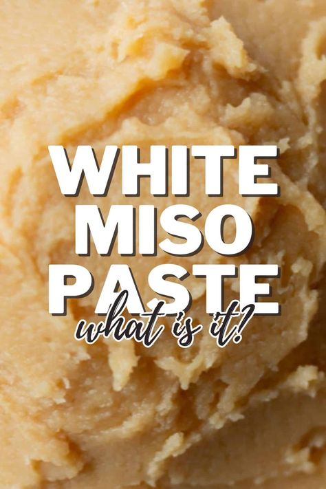 White miso is a mildly sweet, Japanese fermented soybean paste. This quick guide covers its key features, popular varieties, and tips for adding it to your cooking! White Miso Paste Recipes, White Miso Recipes, Miso Paste Recipe, Miso Paste Recipes, Fermented Soybeans, Tofu Miso Soup, Homemade Miso, White Miso Paste, Miso Recipe