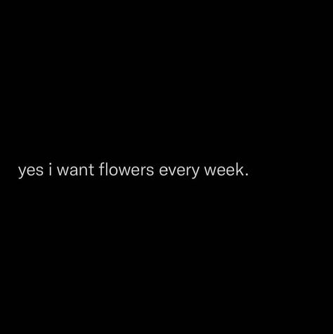 I Want Some Flowers Tweets, I Want Flowers Tweets, Flower Tweets, I Want Flowers Quotes, I Want Flowers, Rose Quotes, Badass Aesthetic, Bouquet Ideas, Flower Quotes