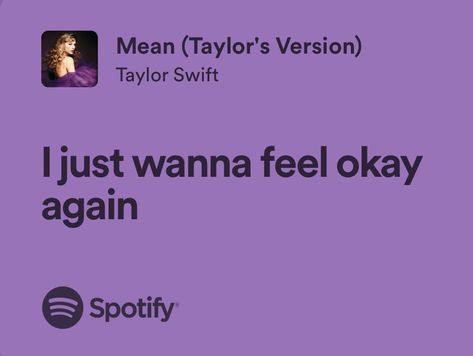 Mean Taylor Swift Aesthetic, Mean Lyrics Taylor Swift, Song Lyrics With Meaning, The One Lyrics Taylor Swift, Taylor Swift Mean Lyrics, Taylor Swift Music Quotes, Mean Taylor Swift Lyrics, Relatable Song Lyrics Taylor Swift, Taylor Swift Breakup Lyrics