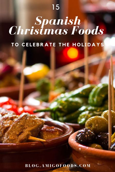 Latin Christmas Dinner, Christmas Food Around The World, Mexican Christmas Food Dinners, International Christmas Recipes, Christmas Around The World Food, Spanish Christmas Food, Christmas Tapas, Foods From Spain, Mexican Christmas Food