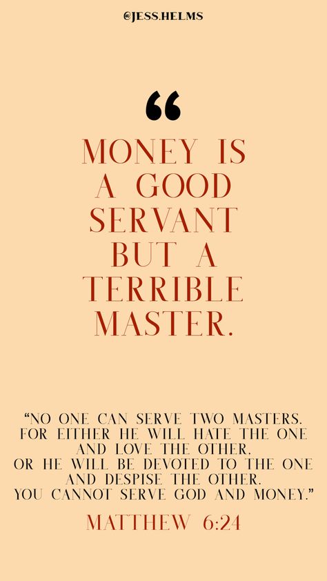 “Money is a good servant but a terrible master.” Instagram @jess.helms #money #jesus #quotes #words #bibleverse #bible Bible Verse On Money, Bible Verse For Money Problems, Money Bible Verses, Evil Quotes, Biblical Wisdom, Creative Quotes, Money Problems, Quotes Prayer, Quotes Words