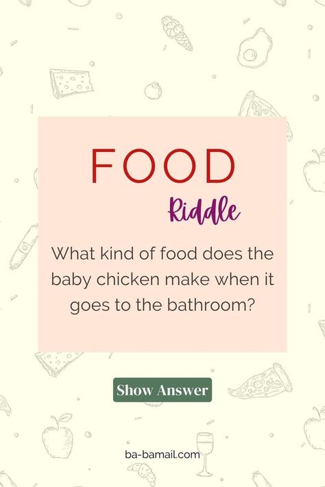 Welcome to the food riddles section. Here, you will find some great brain teasers related to food that might also make you hungry. Food Riddles, Baby Chicken, Tricky Riddles, Riddles To Solve, Best Riddle, Baby Chickens, Brain Teasers, Meeting New People, Riddles