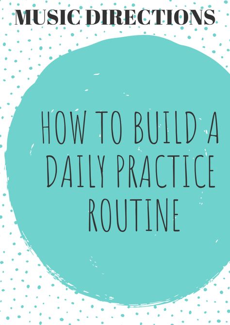 How to Build a Daily Practice Routine – Music Directions New Student, Music Student, Daily Practices, New Students, After School, Daily Routine, How To Build, The Beginning, Encouragement