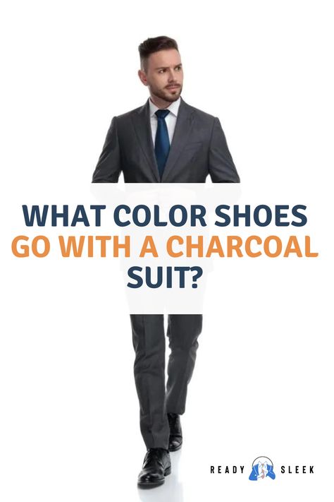 Charcoal Suit Combinations, Gray Suit With Brown Shoes, Gray Suit Brown Shoes, Charcoal Suit Brown Shoes, Grey Suit Black Shoes, Shirt With Grey Suit, Mens Burgundy Dress Shoes, Grey Suit Shoes, Grey Suit Black Shirt