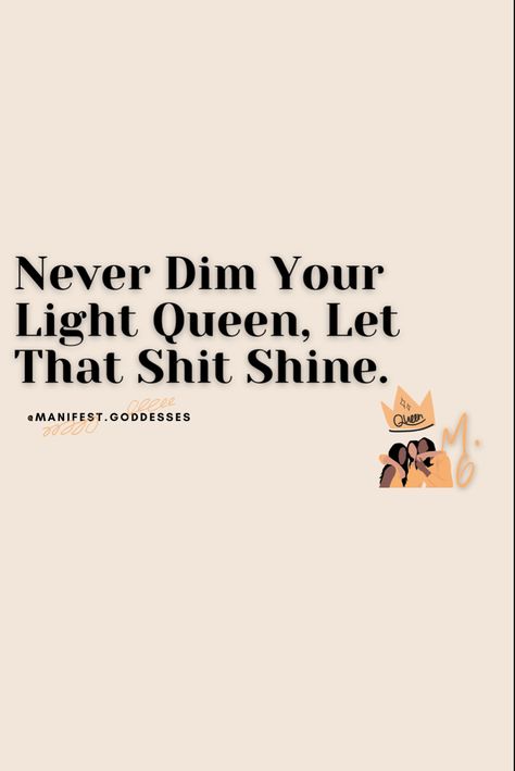 Never Dim Your Light For Anyone, Never Let Them Dim Your Light, Dim Light Quotes, Don’t Let People Dim Your Light, Quotes About Self Worth, Light Quotes, Womens Wellness, Dim Lighting, Moving Out