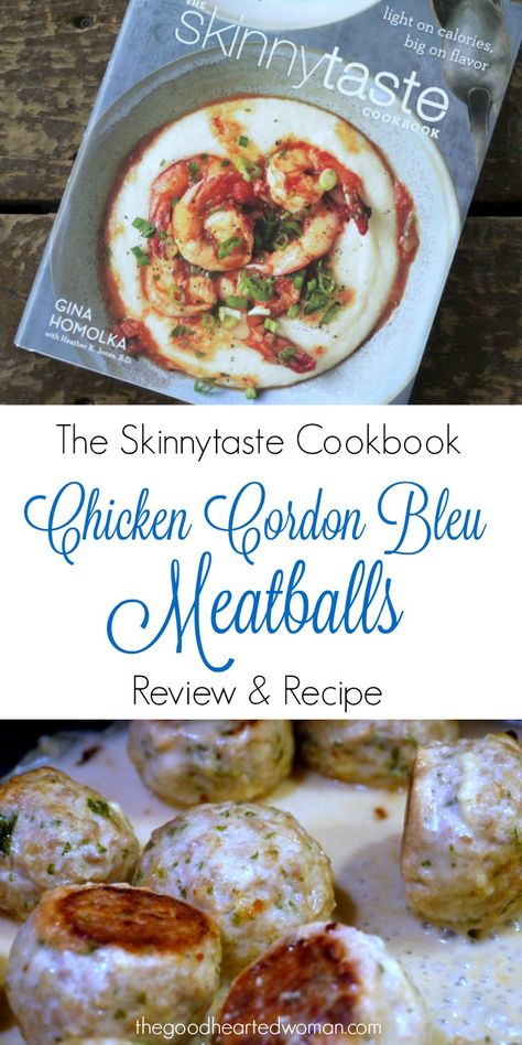 The Skinnytaste Cookbook & Chicken Cordon Bleu Meatballs Recipe {Review & Recipe} Cordon Bleu Meatballs, Chicken Cordon Bleu Meatballs, Skinnytaste Chicken Cordon Bleu, Skinnytaste Chicken, Rny Recipes, Baking Night, Holiday Bites, Dinner Staples, Meatballs Recipes