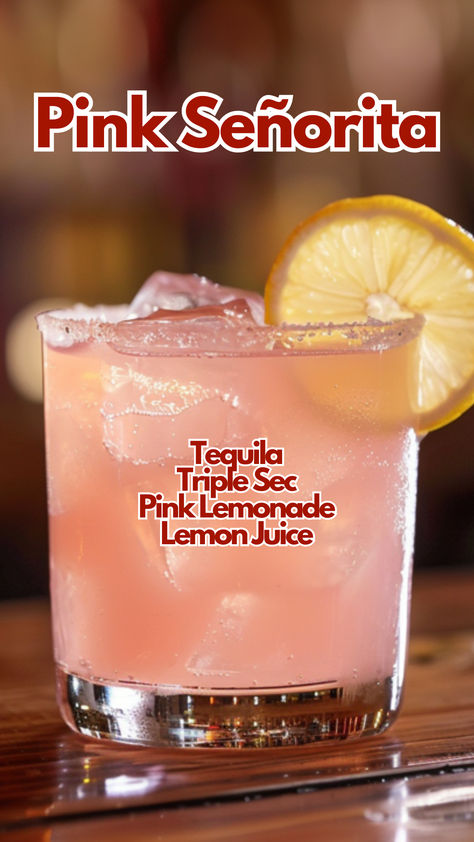 Pink Señorita Drinks With Pink Lemonade, Pink Señorita Cocktail, Pink Senorita Drink, Cute Mixed Drinks, Pink Lemonade Vodka Drinks, Lemonade Alcohol Drinks, Pink Margarita Recipe, Pink Drinks Alcohol, Pink Senorita